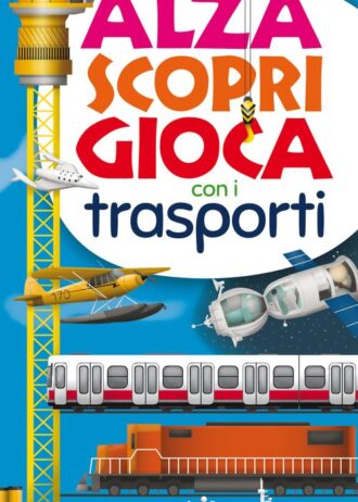 AlzaScopriGiocaTrasporti