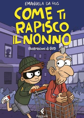 Cover Come ti rapisco il nonno