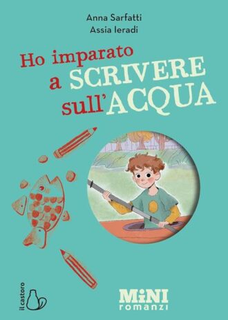 HO IMPARATO A SCRIVERE SULL’ACQUA