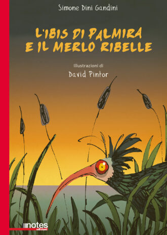 Simone Dini Gandini_Cover_L’Ibis di Palmira e il merlo ribelle