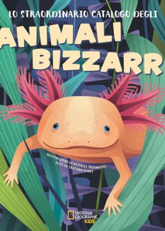 Lo straordinario catalogo degli animali bizzarri