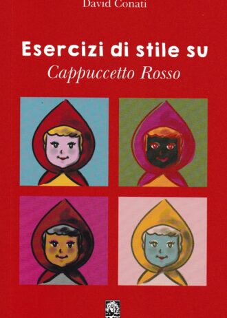 Esercizi di stile su Cappuccetto Rosso