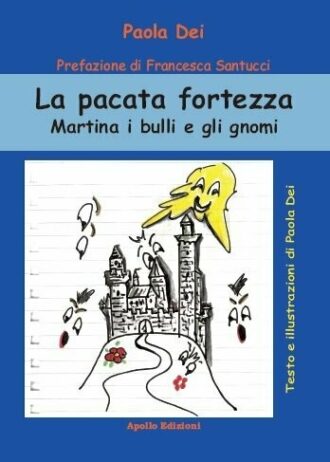 La pacata fortezza – Martina i bulli e gli gnomi