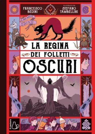 La regina dei folletti oscuri. Il mio gatto Odino (Vol. 2)