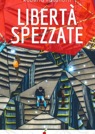 Libertà spezzate