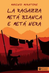 La ragazza metà bianca e metà nera - Marino Muratore
