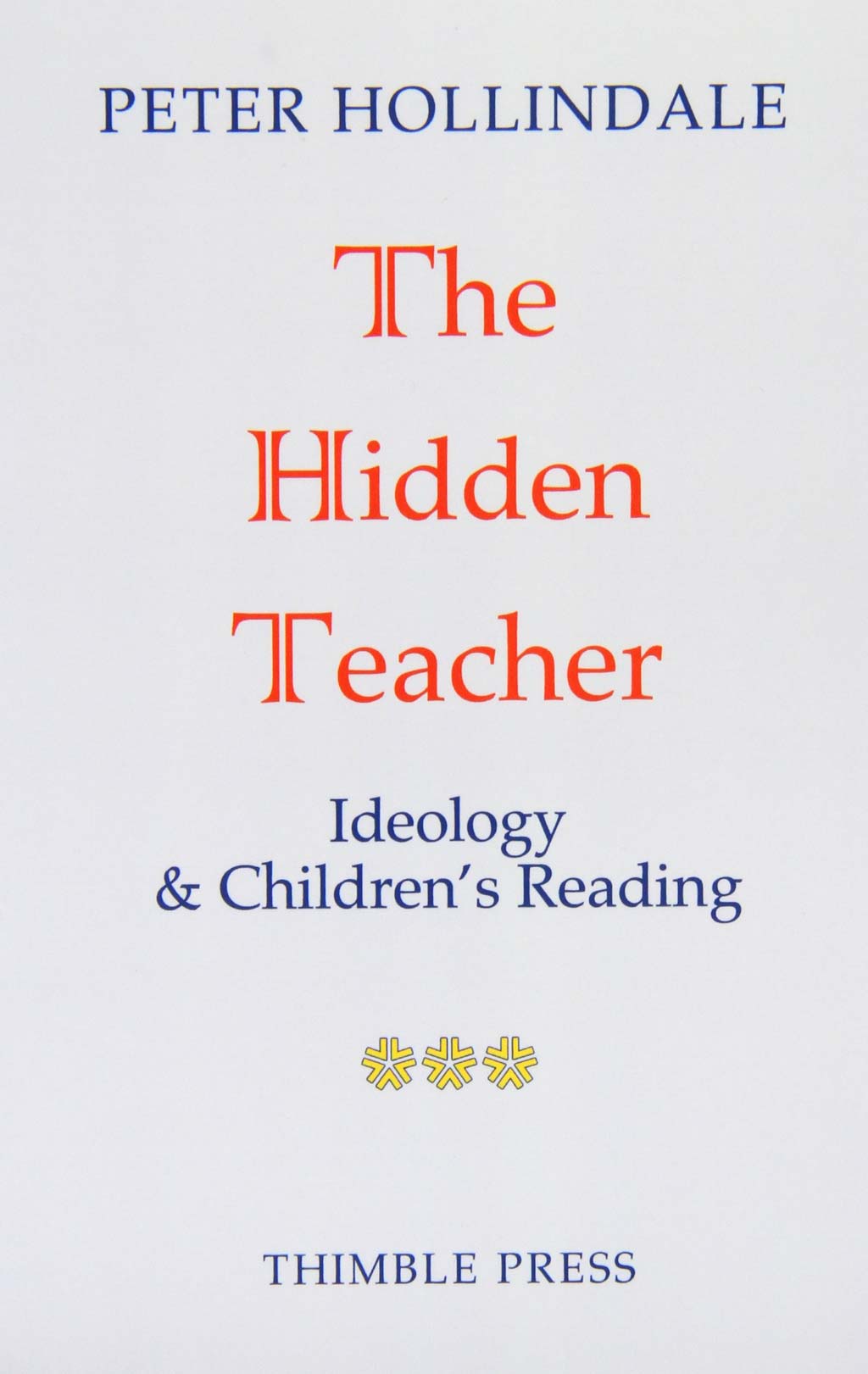 The Hidden Teacher - Peter Hollindale
